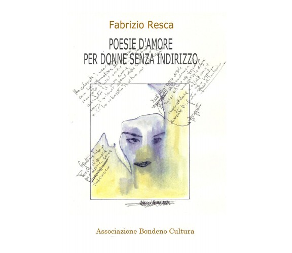 Poesie d’amore per donne senza indirizzo di Fabrizio Resca,  2019,  Youcanprint