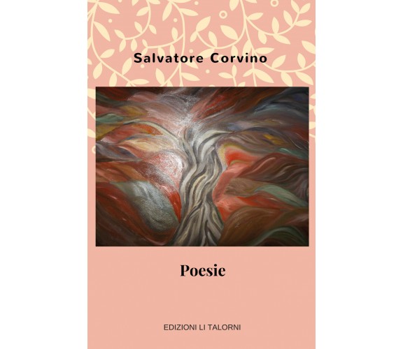 Poesie di Salvatore Corvino,  2018,  Youcanprint