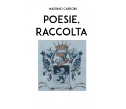 Poesie, raccolta di Massimo Carboni,  2019,  Youcanprint