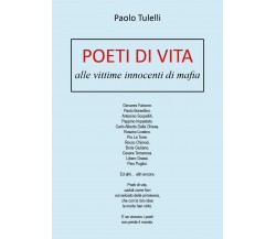 Poeti di vita di Paolo Tulelli,  2019,  Youcanprint