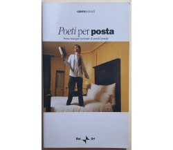 Poeti per posta di Aa.vv.,  2004,  Rai Eri