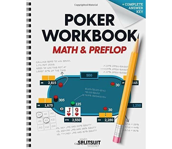 Poker Workbook: Math and Preflop Learn and Practice +EV Skills Between Sessions 