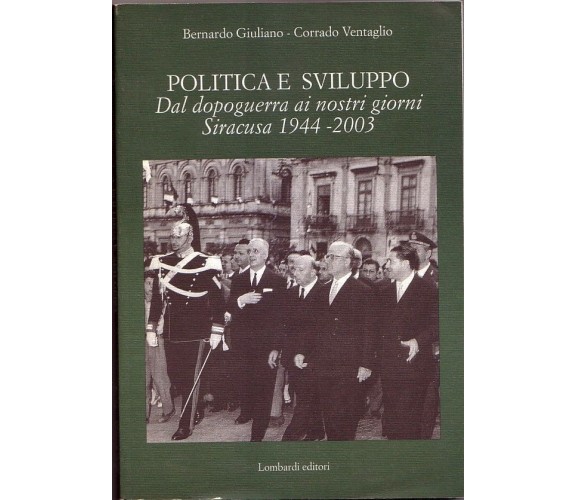 Politica e sviluppo dal dopoguerra ai giorni nostri : Siracusa, 1944-2003