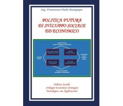 Politica futura e sviluppo sociale e economico   - ER