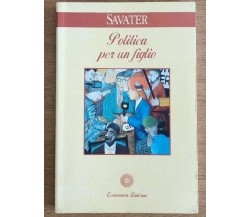 Politica per un figlio - F. Savater - Laterza - 1995 - AR