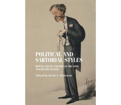 Political And Sartorial Styles - Kevin Morrison - manchester university, 2023