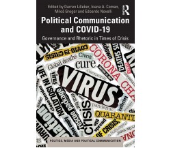 Political Communication And COVID - Darren Lilleker, Ioana A. Coman - 2021