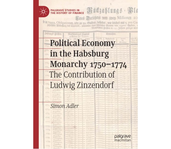 Political Economy In The Habsburg Monarchy 1750-1774 - Simon Adler-Springer,2021
