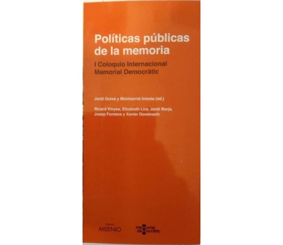 Políticas públicas de la memoria I Coloquio Internacional Memorial Democràtic