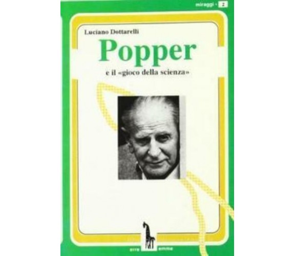 Popper e il gioco della scienza di Luciano Dottarelli,  1992,  Massari Editore