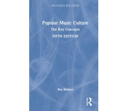 Popular Music Culture - Roy Shuker - Routledge, 2022