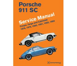 Porsche 911 SC Service Manual - Bentley Publishers -  ROBERT BENTLEY INC, 2012