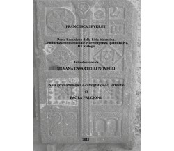 Porte basaltiche della Siria bizantina. (Severini e Novelli, 2018) - ER