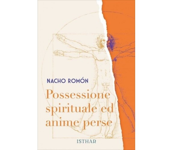 Possessione Spirituale ed Anime Perse di Nacho Romón, 2022, Isthar Luna Sol