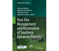 Post-Fire Management and Restoration of Southern European Forests  - 2014