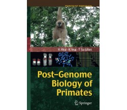 Post-Genome Biology of Primates - Hirohisa Hirai - Springer, 2014