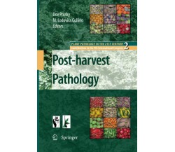 Post-harvest Pathology - Dov Prusky - Springer, 2012