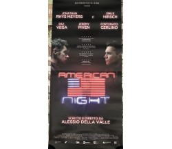 Poster locandina American night 33x70 cm ORIGINALE da cinema 2021 di Alessio Del