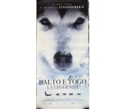 Poster locandina Balto e Togo - La leggenda 33x70 cm ORIGINALE da cinema 2020 di