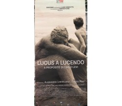 Poster locandina Lucus a non Lucendo 33x70 cm ORIGINALE da cinema 2021 di Alessa