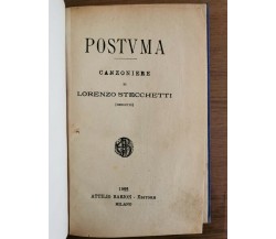 Postuma, canzoniere - L. Stecchetti - Barion editore - 1922 - AR