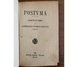 Postuma, canzoniere - L. Stecchetti - Barion editore - 1922 - AR