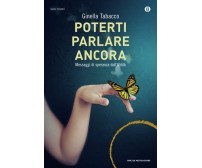 Poterti parlare ancora - Ginella Tabacco - Mondadori, 2016