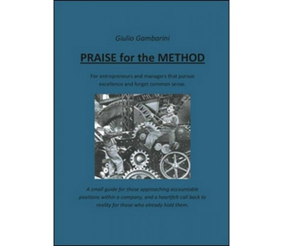 Praise for the method  di Giulio Gambarini,  2015,  Youcanprint  -ER
