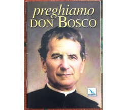 Preghiamo don Bosco di Aa.vv., 2008, Elledici