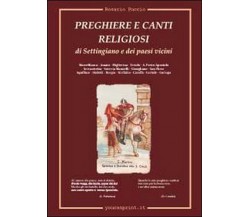 Preghiere e canti religiosi di Settingiano e dei paesi vicini  di Rosario Puccio