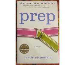 Prep: A Novel di Curtis Sittenfeld, 2005, Random House Publishing Group