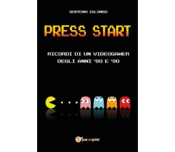 Press Start	 di Querino Ialongo,  2021,  Youcanprint