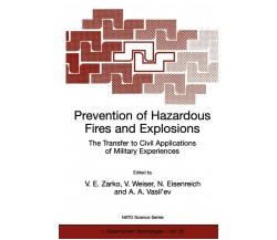 Prevention of Hazardous Fires and Explosions - N. Eisenreich - Springer, 2008