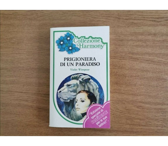 Prigioniera di un paradiso - V. Winspear - Harlequin Mondadori - 1982 - AR