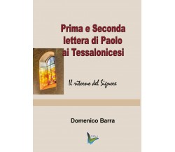Prima e Seconda lettera di Paolo ai Tessalonicesi	 di Domenico Barra,  2019