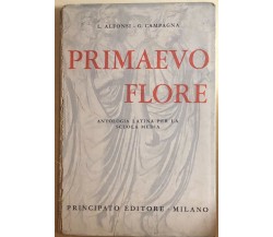 Primaevo flore	di Alfonsi-campagna, 1960, Principato Editore