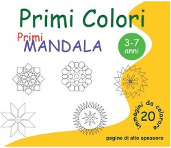 Primi Colori - Primi Mandala	 di Roberto Roti,  2016,  Youcanprint