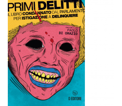 Primi delitti di Paolo Di Orazio - D Editore, 2022