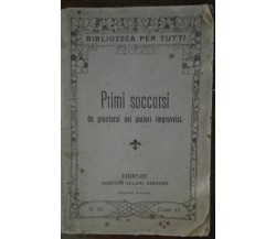 Primi soccorsi - AA.VV. - Adriano Salani,1908 - A