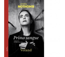 Primo sangue di Amélie Nothomb, 2022, Voland