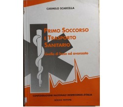 Primo soccorso e trasporto sanitario di Carmelo Scarcella, Nencini Editore