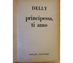 Principessa, ti amo  di Delly,  1973,  Salani - ER