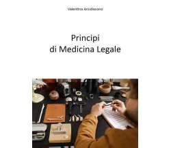 Principi di Medicina Legale di Valentina Arcidiacono, 2023, Youcanprint