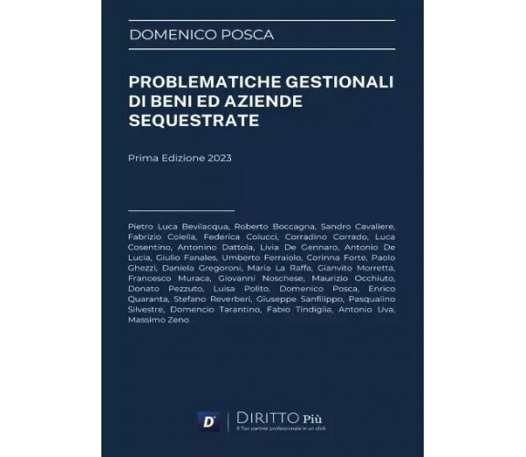 Problematiche gestionali di beni ed aziende sequestrate di Domenico Posca, 202
