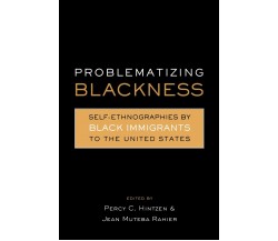 Problematizing Blackness - Jean Muteba Rahier - Routledge, 2014