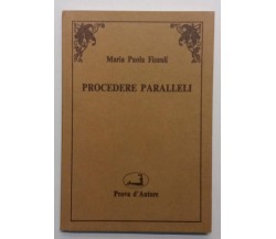 Procedere paralleli - Maria Paola Fisauli - Prova d'Autore - 1989 - G