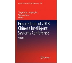 Proceedings of 2018 Chinese Intelligent Systems Conference - Yingmin Jia - 2018