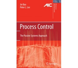 Process Control - Jie Bao, Peter L. Lee - Springer, 2010