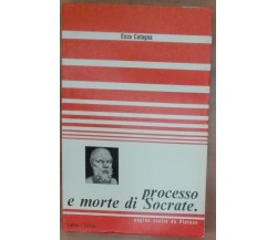 Processo e morte di Socrate - Enzo Catagna - Lattes,1971 - A