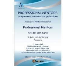 Professional Mentors. Atti del seminario di Associazione mentori professionisti